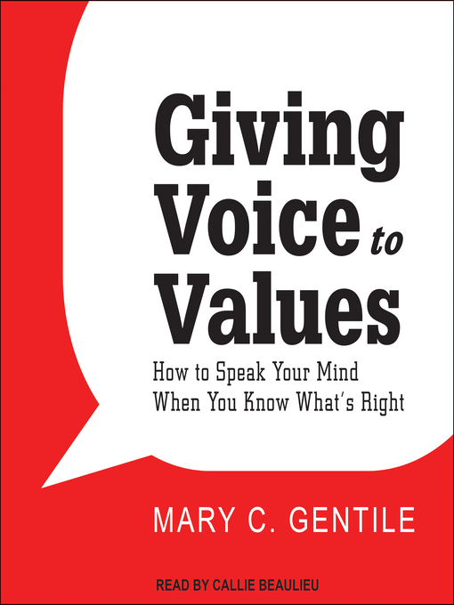 Title details for Giving Voice to Values by Mary C. Gentile - Wait list
